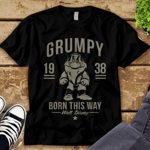 Grumpy Born This Way 1938 Snow White & The Seven Dwarfs Unisex Tee Adult T-shirt